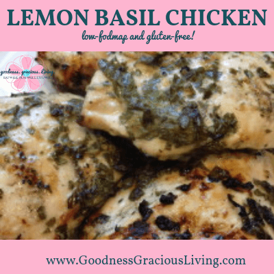 Lemon Basil Chicken Recipe: Low-FODMAP and Gluten-Free!