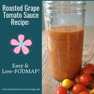 Roasted Grape Tomato Sauce Recipe: Easy and Low-FODMAP!