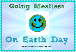 going meatless earth day Beth Rosen, RD