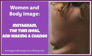 Women and Body Image: Instagram, The Thin Ideal, and Making a Change