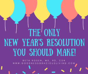 The Only New Year’s Resolution You Should Make!