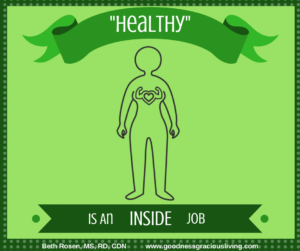 Healthy Is An Inside Job