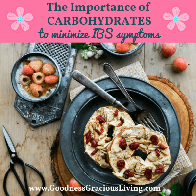 The Importance of Carbohydrates to Minimize IBS Symptoms