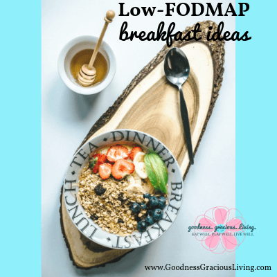 Easy to Make Low-FODMAP Breakfast Ideas & Recipes