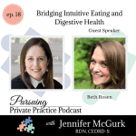 Ep. 18-Bridging Intuitive Eating and Digestive Health