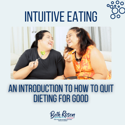 Intuitive Eating: An Introduction to How to Quit Dieting For Good